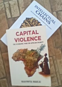 Capital Violence and Intellectual Chains by Wavinya Makai